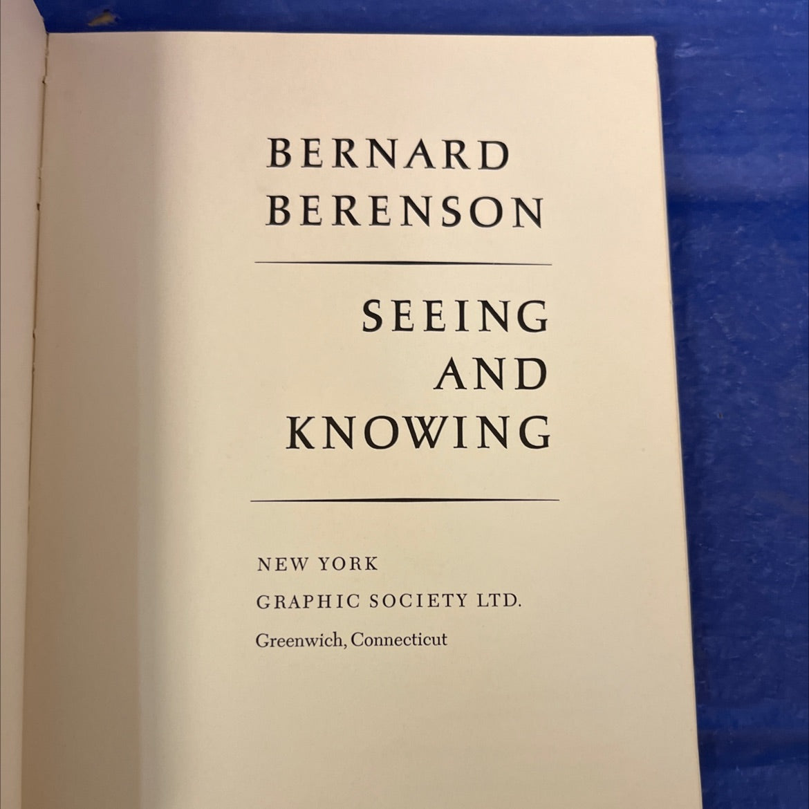 seeing and knowing book, by bernard berenson, 1953 Hardcover image 2