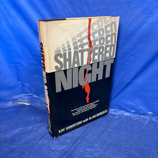 shattered night the trial book, by Kay Sandiford & Alan Burgess, 1984 Hardcover image 1