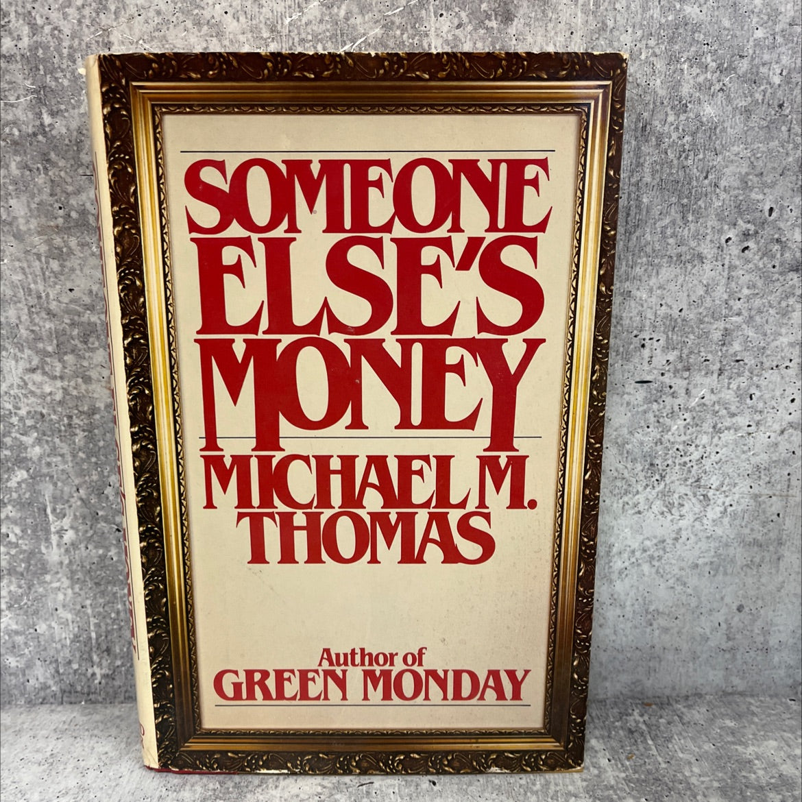 someone else's money book, by Michael M. Thomas, 1982 Hardcover, First Edition image 1