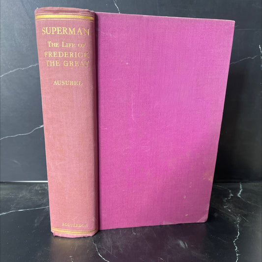 superman the life of frederick the great book, by nathan ausubel, 1932 Hardcover, Antique image 1