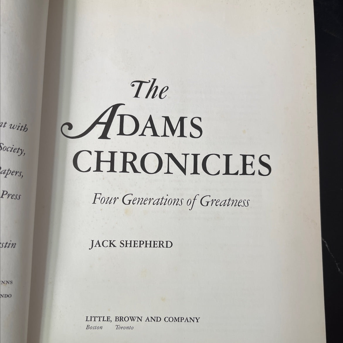 the adams chronicles four generations of greatness book, by jack shepherd, 1975 Hardcover image 2