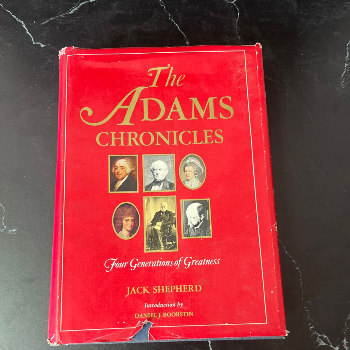 the adams chronicles four generations of greatness book, by jack shepherd, 1975 Hardcover image 1