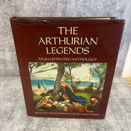 the arthurian legends an illustrated anthology book, by richard barber, 1979 Hardcover image 1