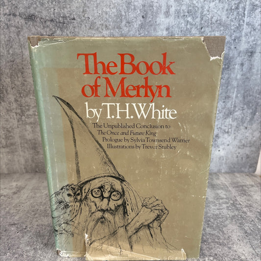 the book of merlyn the unpublished conclusion to the once and future king book, by T. H. White, 1977 Hardcover, Vintage image 1