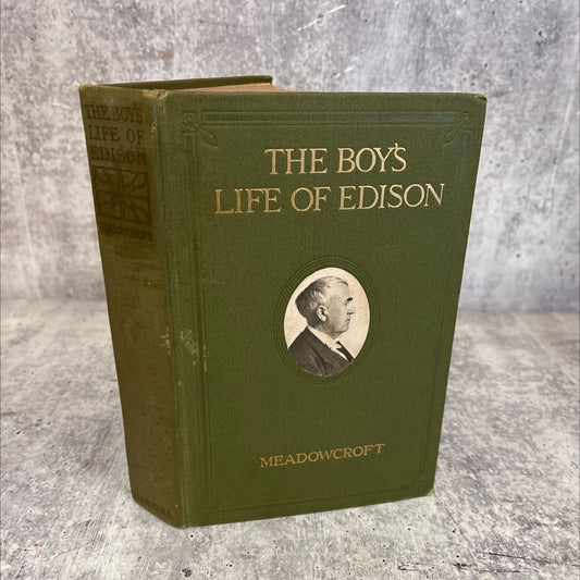 the boy's life of edison book, by william h. meadowcroft, 1911 Hardcover, Rare, Antique image 1