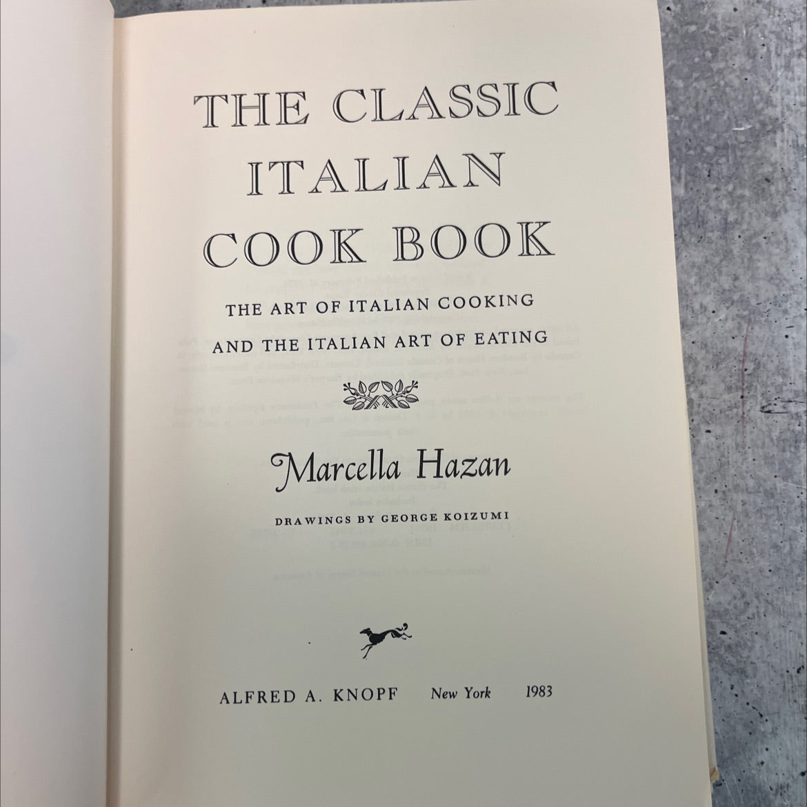 the classic italian cook book the art of italian cooking and the italian art of eating book, by Marcella Hazan, 1983 image 2