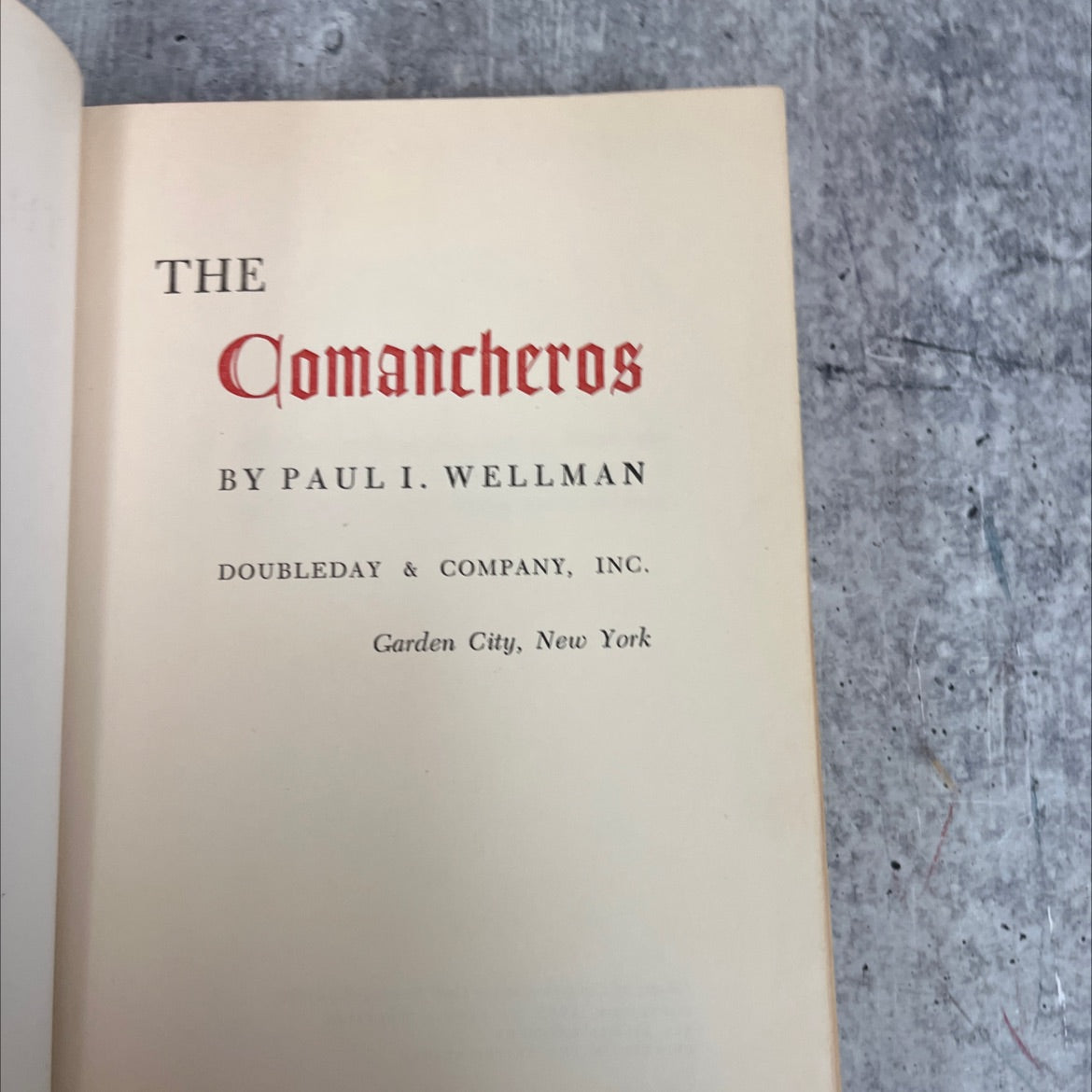 the comancheros book, by paul i. wellman, 1952 Hardcover image 2