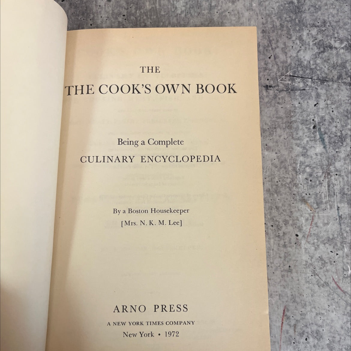 the cook's own book being a complete culinary encyclopedia book, by Mrs. N. K. M. Lee, 1972 Hardcover image 2