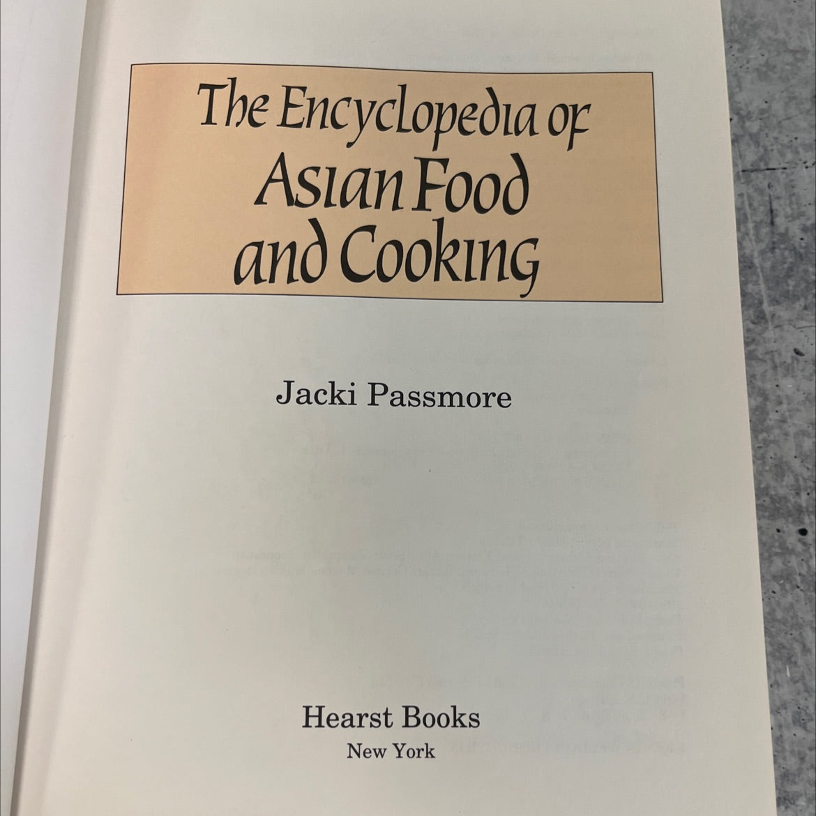 the encyclopedia of asian food and cooking book, by Jacki Passmore, 1991 Hardcover image 2