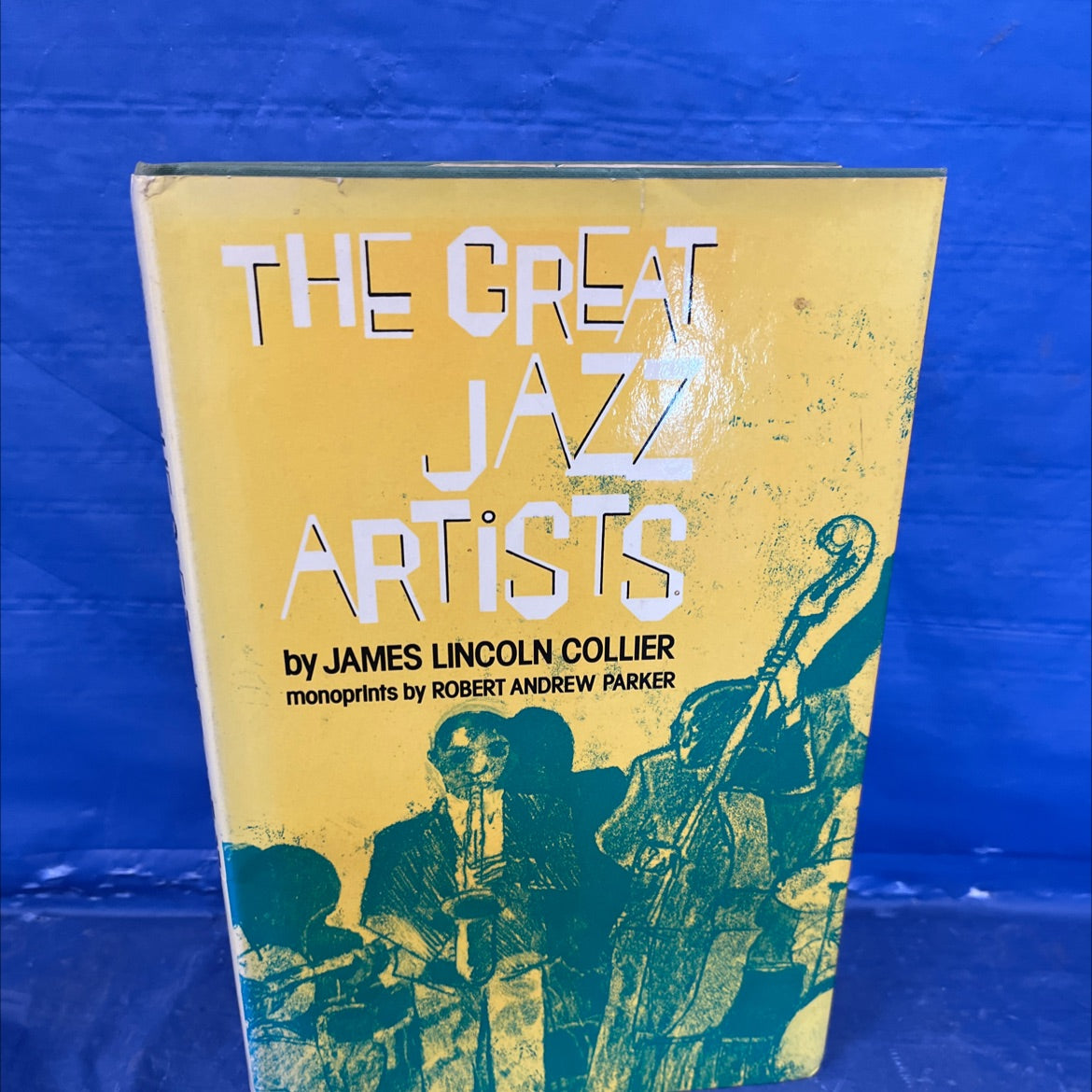 the great jazz artists book, by james lincoln collier, 1977 Hardcover image 1