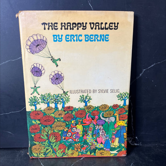 the happy valley book, by Eric Berne, 1968 Hardcover, Vintage image 1