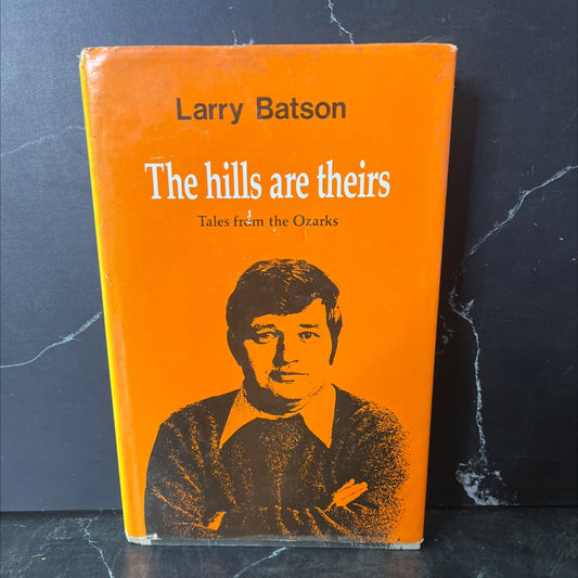 the hills are theirs book, by Larry Batson, 1978 Hardcover, First Edition, Vintage image 1