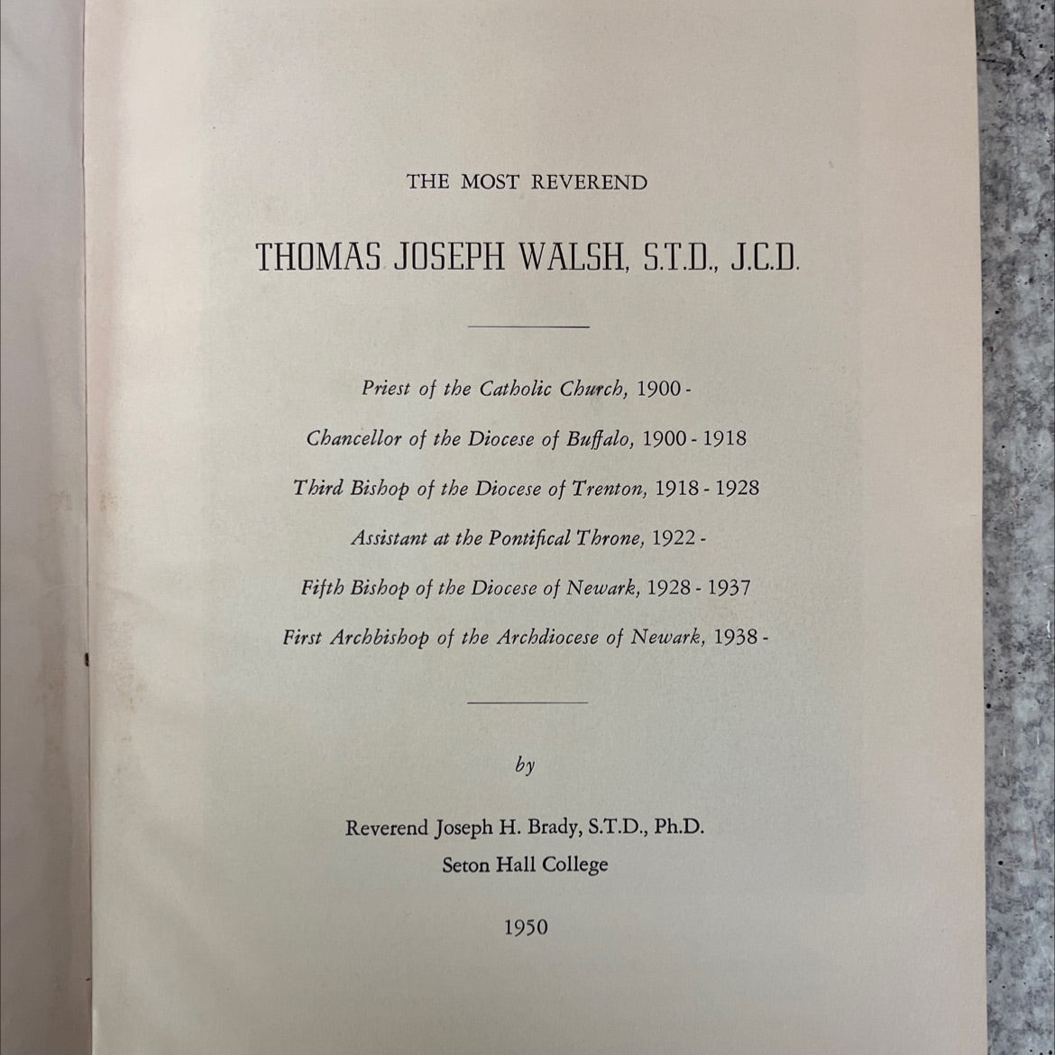 the most reverend thomas joseph walsh, s.t.d., j.c.d. book, by reverend joseph h. brady, s.t.d., ph.d., 1950 Hardcover, image 2