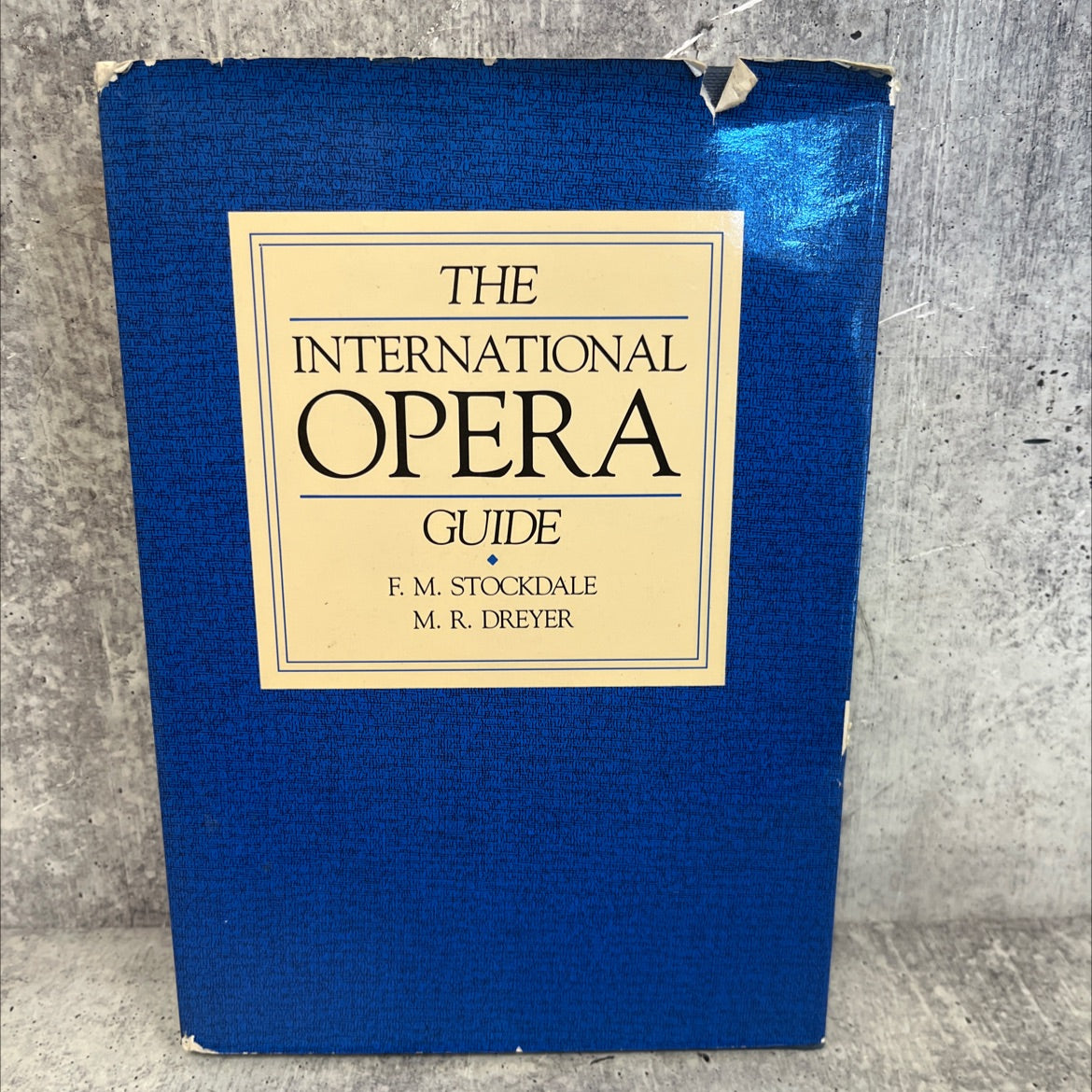 the opera guide book, by f. m. stockdale, m. r. dreyer, 1990 Hardcover image 1