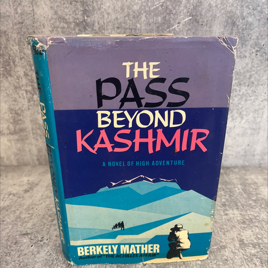 the pass beyond kashmir book, by berkely mather, 1960 Hardcover, First Edition, Vintage image 1