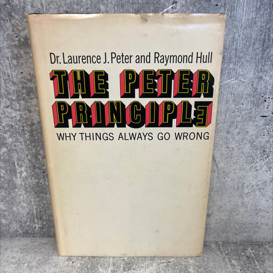 the peter principle book, by laurence j. peter & raymond hull, 1969 Hardcover, Vintage image 1