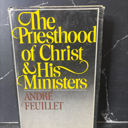 the priesthood of christ and his ministers book, by andré feuillet, 1975 Hardcover, Vintage image 1