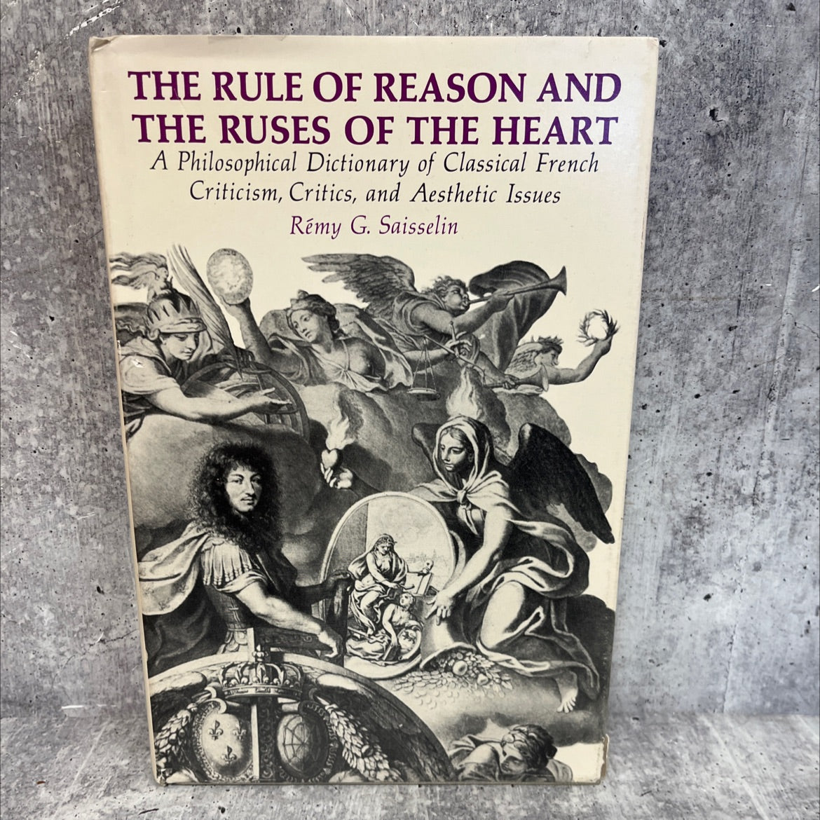 the rule of reason and the ruses of the heart a philosophical dictionary of classical french criticism critics and image 1