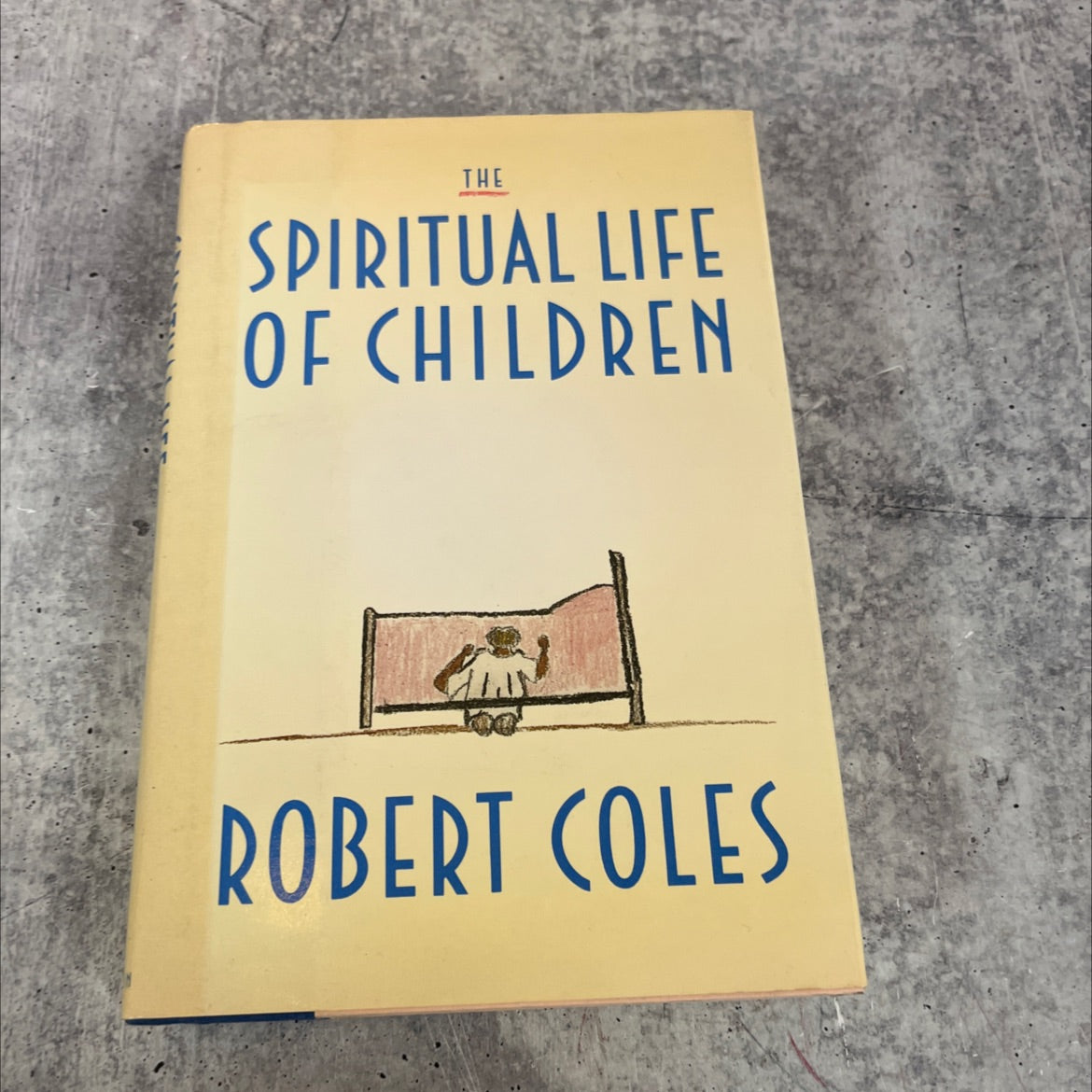 the spiritual life of children book, by Robert Coles, 1990 Hardcover image 1