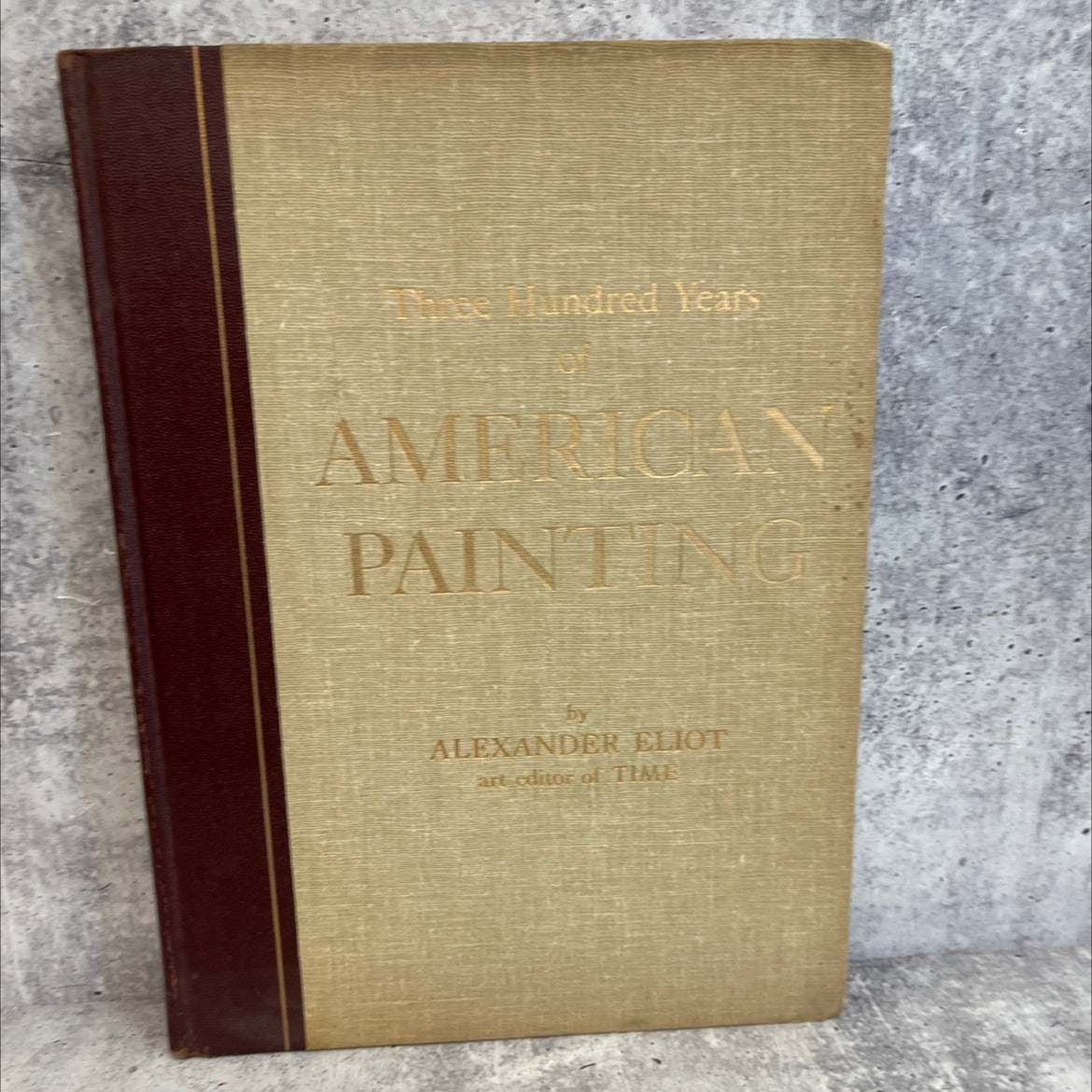 three hundred years of american painting book, by alexander eliot, 1957 Hardcover, Vintage image 1