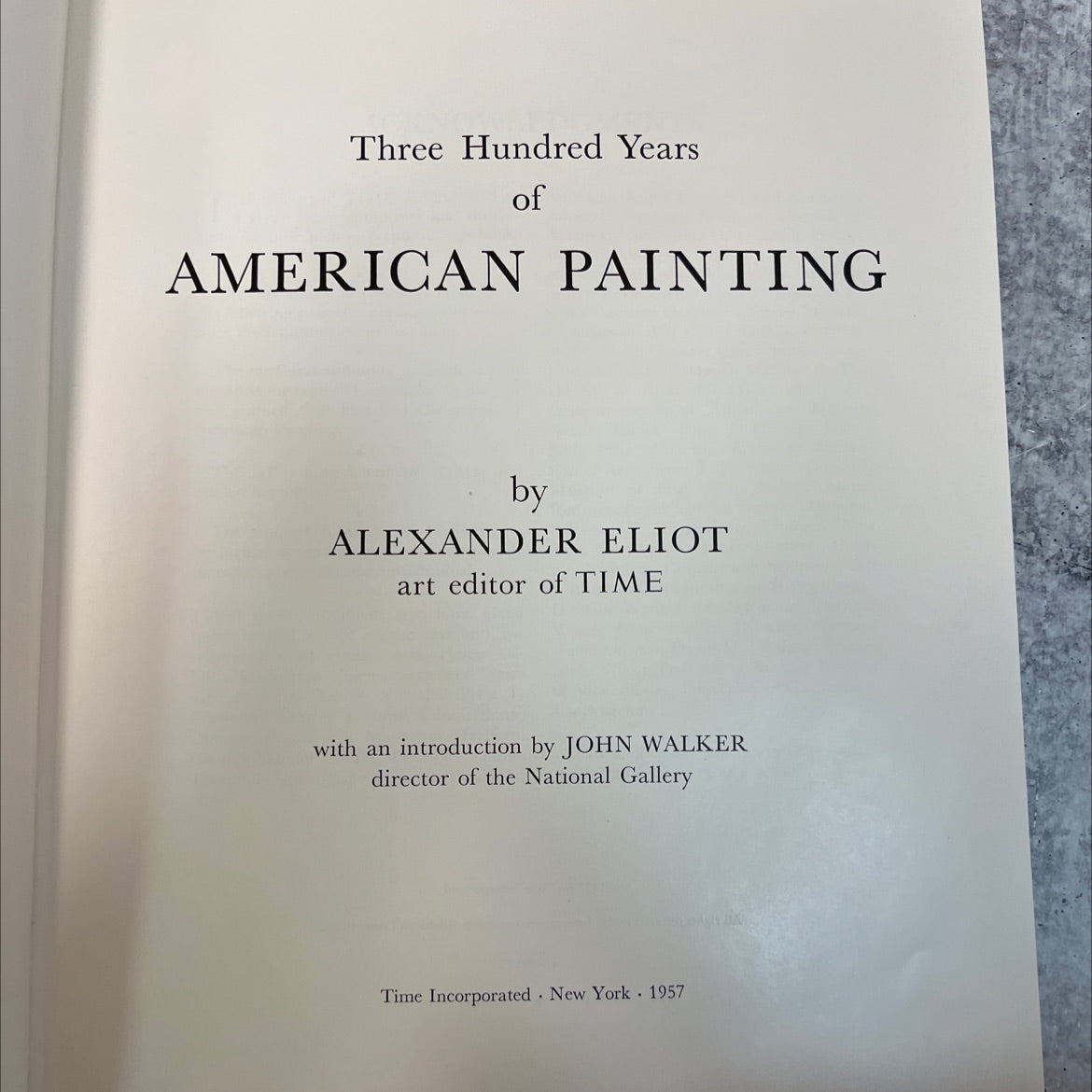 three hundred years of american painting book, by alexander eliot, 1957 Hardcover, Vintage image 2