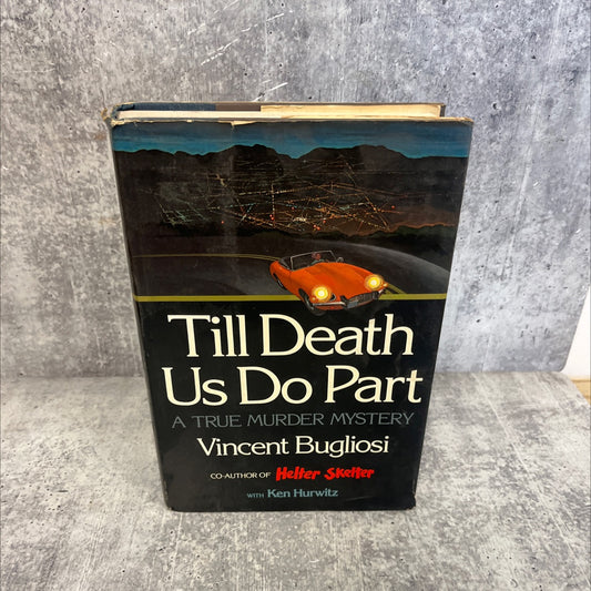 till death us do part book, by vincent bugliosi with ken hurwitz, 1978 Hardcover image 1