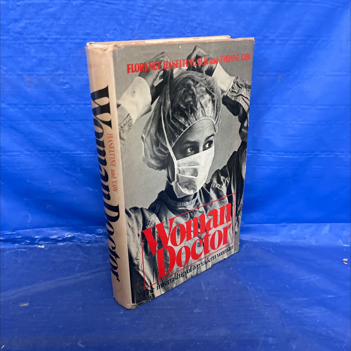 woman book, by Florence Haseltine, M.D. and Yvonne Yaw, 1976 Hardcover image 1