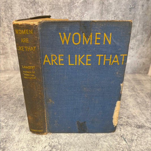 women are like that book, by alice elinor lambert, 1934 Hardcover, Vintage, Heavily Used image 1