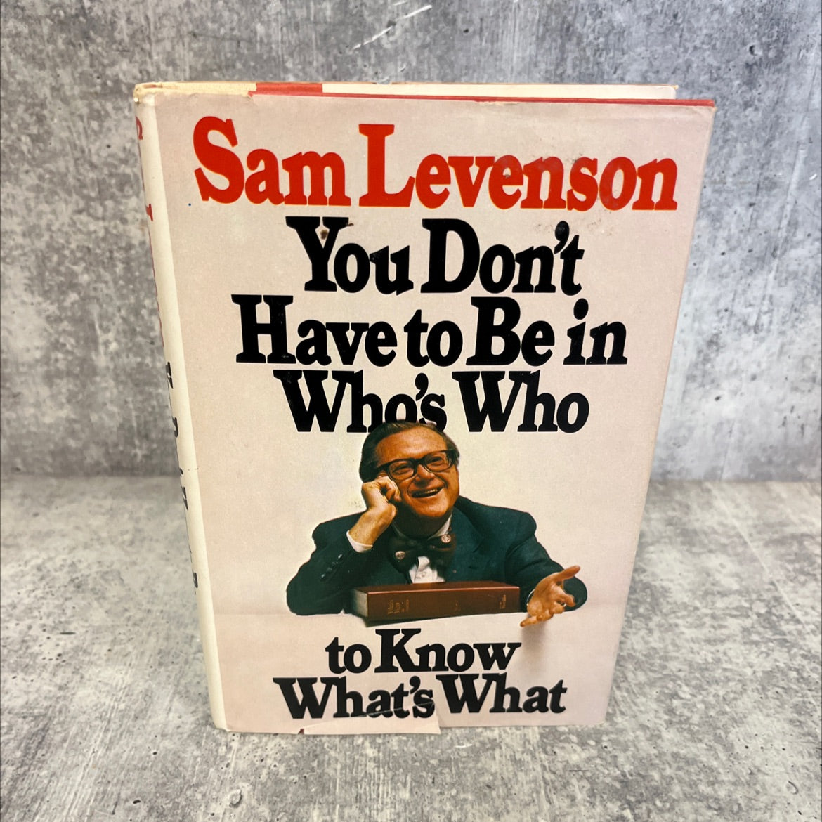 you don't have to be in who's who to know what's what book, by Sam Levenson, 1979 Hardcover image 1